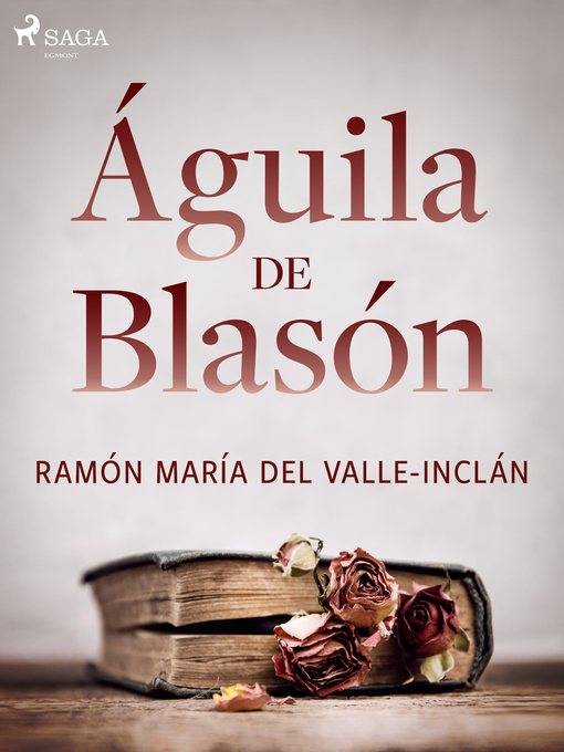 Title details for Águila de Blasón by Ramón María del Valle-Inclán - Wait list